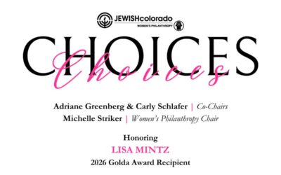 JEWISHcolorado Women’s Philanthropy Presents: CHOICES