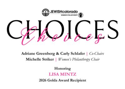 JEWISHcolorado Women’s Philanthropy Presents: CHOICES
